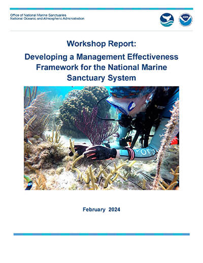 Workshop Report: Developing a Management Effectiveness Framework for the National Marine Sanctuary System