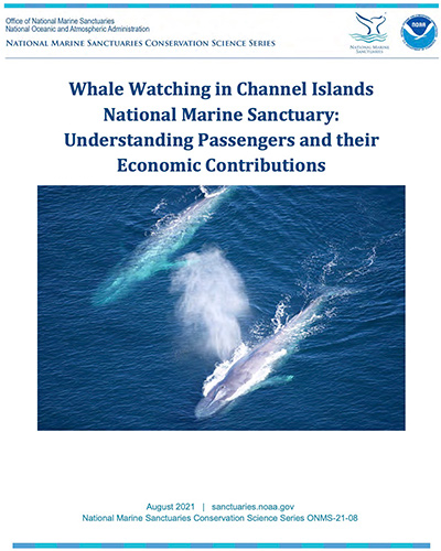 Whale Watching in Channel Islands National Marine Sanctuary: Understanding Passengers and their Economic Contributions report