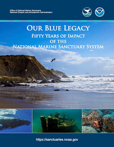 Our Blue Legacy Fifty Years of Impact of the National Marine Sanctuary System Report Cover