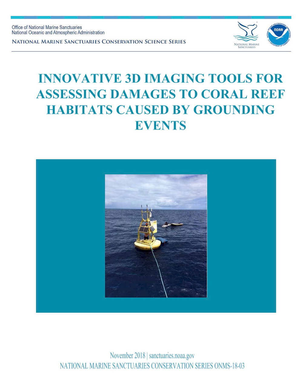 Innovative 3D Imaging Tools for Assessing Damages To Coral Reef Habitats Caused By Grounding Events