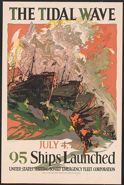 Poster: The Tidal Wave, July 4, 1918, 95 ships launched by the United States Shipping Board Emergency Fleet Corporation.