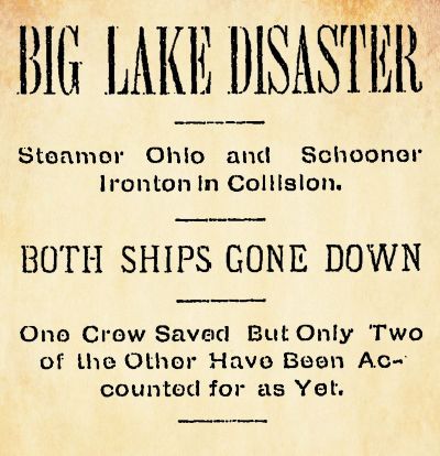 newspaper headline that says big lake disaster steamer ohio and schooner ironton collision