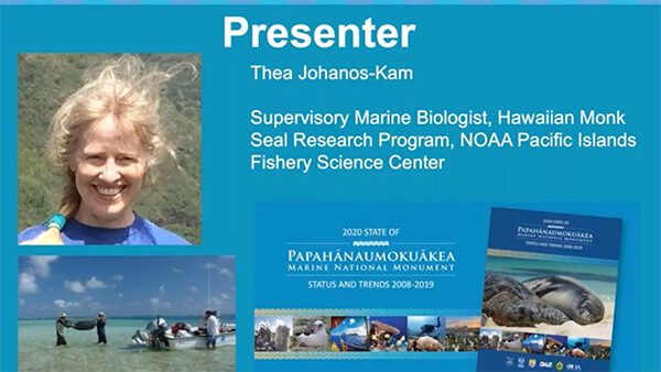 Presenter slide for Hawaiian Monk Seal Population Update: Signs of a Fragile Recovery webinar with photo of presenter (woman with blonde hair in braid and blue shirt).