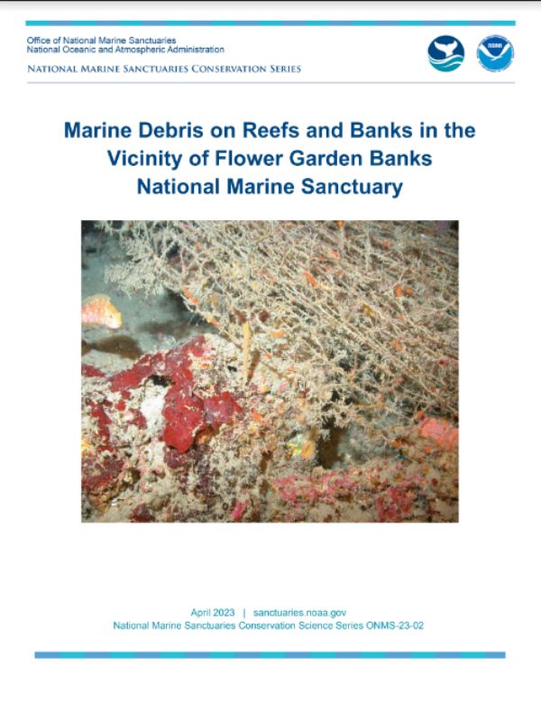 Marine Debris on Reefs and Banks in the
                                    Vicinity of Flower Garden Banks National Marine Sanctuary Cover
