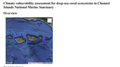 Cover of the Climate Vulnerability Assessment for Deep-Sea Coral Ecosystems in Channel Islands National Marine Sanctuary, including introductory and descriptive text and a map of the Channel Islands National Marine Sanctuary.