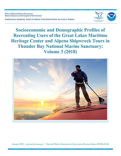 Market Economic Contributions of Recreating Users of the Great Lakes Maritime Heritage Center and Alpena Shipwreck Tours in Thunder Bay National Marine Sanctuary: Volume 1 (2018) Cover