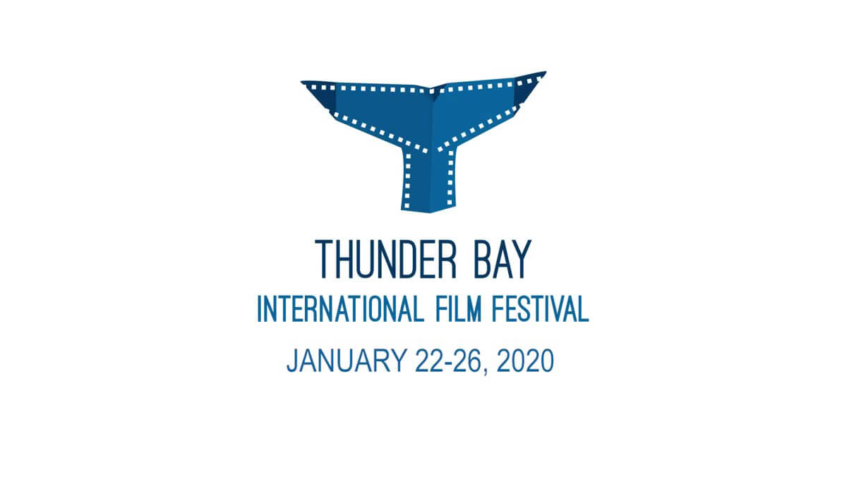 Thunder Bay International Film Festival January 22-26, 2020